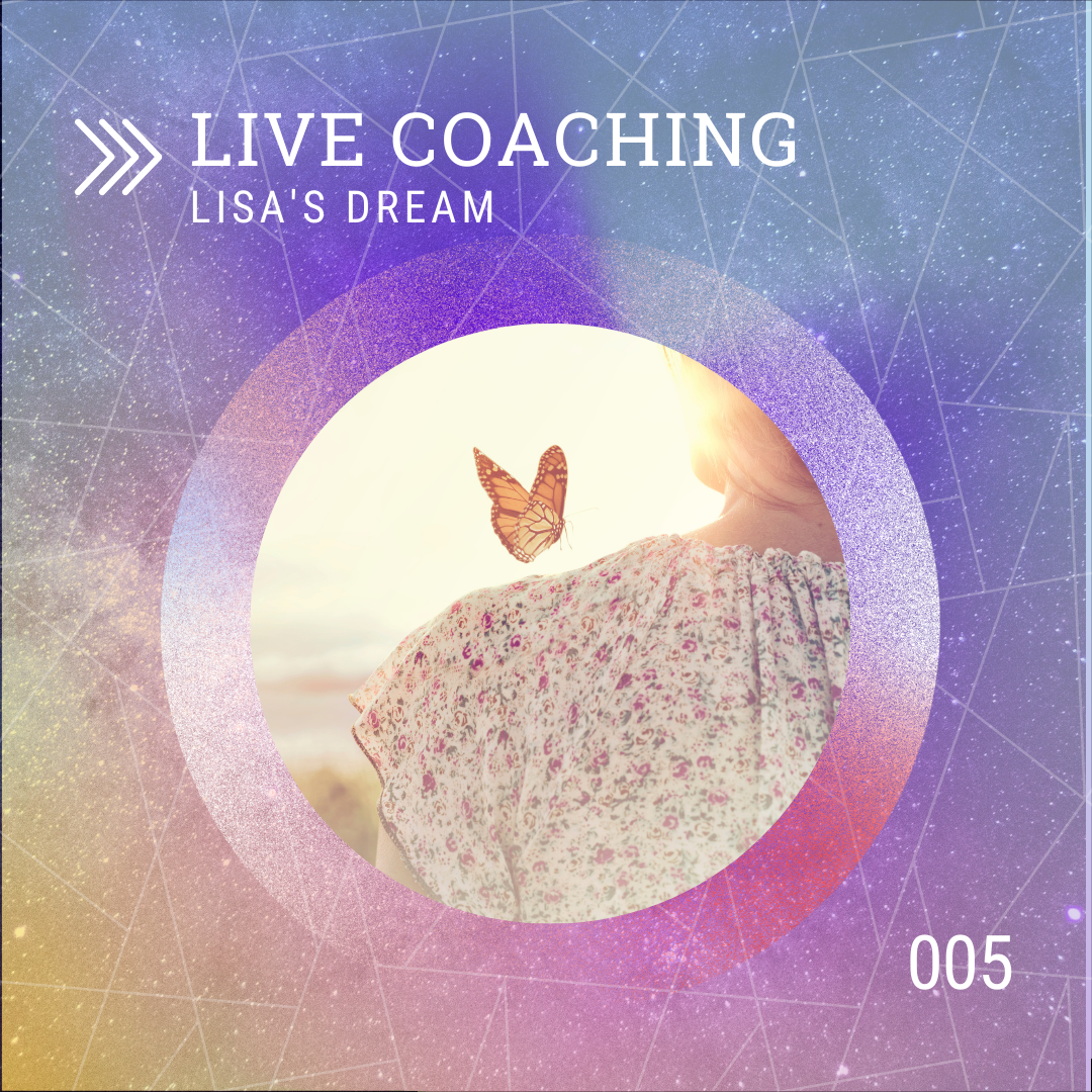 05 live coaching lisa's dream